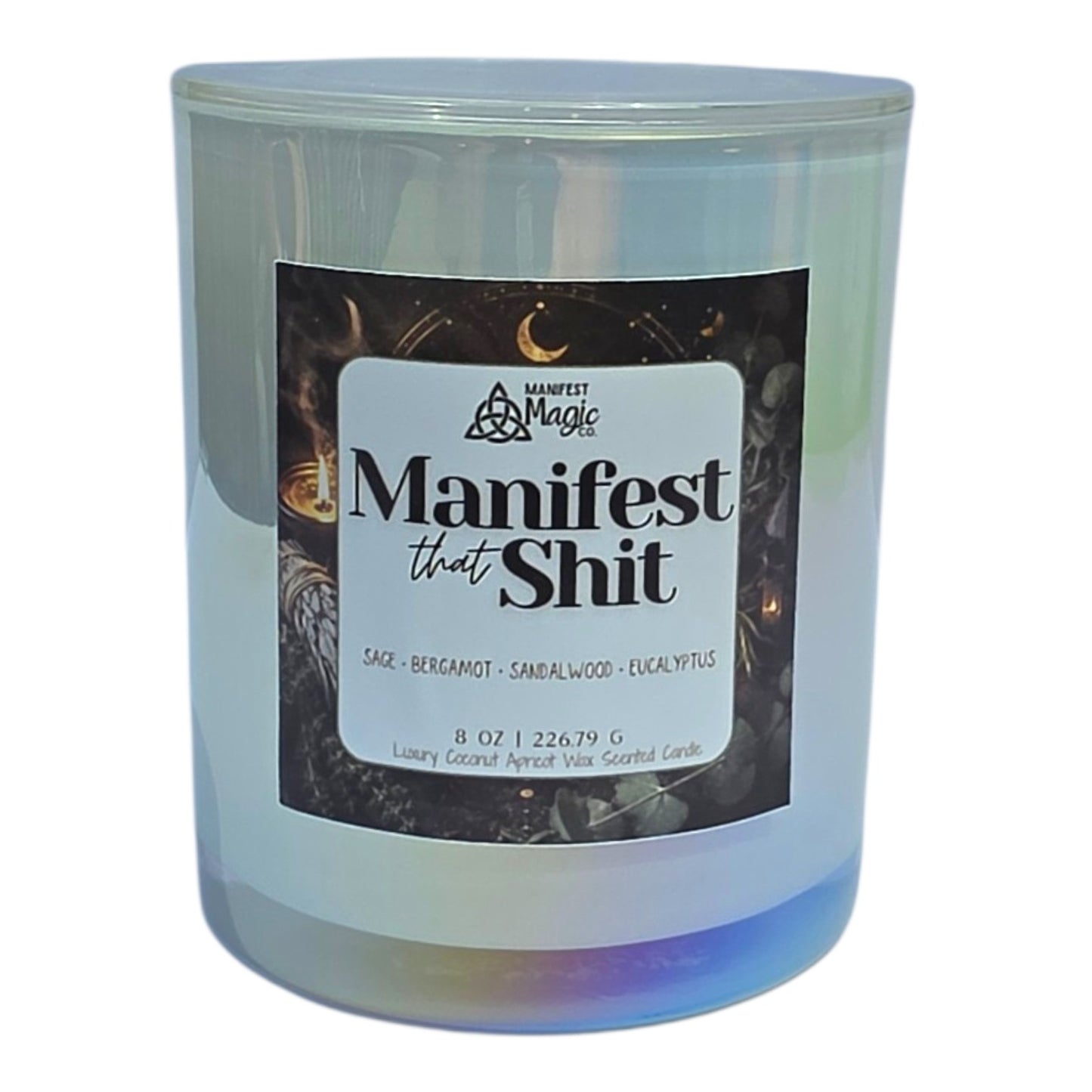 Manifest That Shit